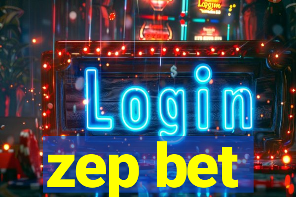 zep bet